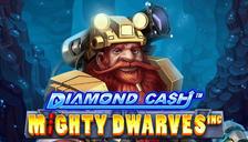 Diamond Cash Mighty Dwarves